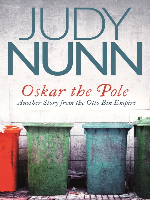 Title details for Oskar the Pole by Judy Nunn - Available
